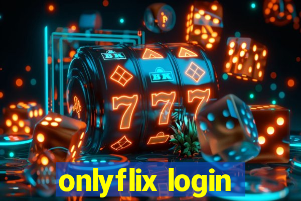 onlyflix login